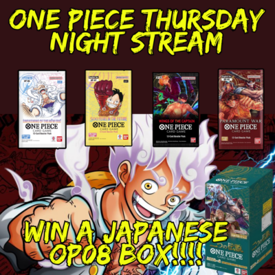 TUESDAY ONE PIECE STREAM - Win a JPN OP08 Box!